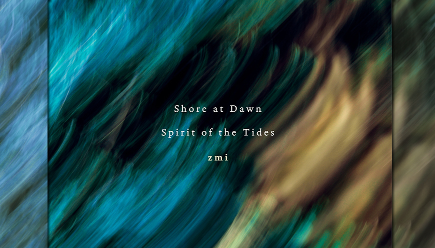 zmi 驚きの「沖縄楽曲」を発表！</br>「Shore at Dawn / Spirit of the Tides」</br>2025年8月29日(金)